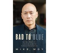 Mike Moy Bad to Blue (Copertina rigida)