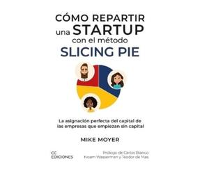 Mike Moyer Cristina Cardona Altés Cómo repartir una startup (Tascabile)
