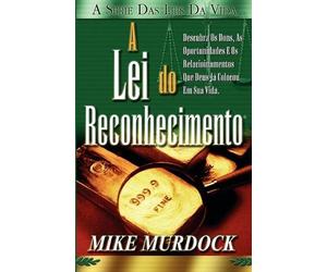 Mike Murdock A Lei do Reconhecimento (Tascabile)