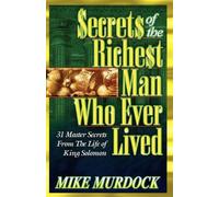 Mike Murdock Secrets of the Richest Man Who Ever Lived (Tascabile)
