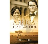Mike Neil Africa Heart and Soul (Tascabile)
