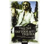 Mike Neil, Vince;Sager - Tattoos & Tequila