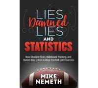 Mike Nemeth Lies, Damned Lies and Statistics (Tascabile)