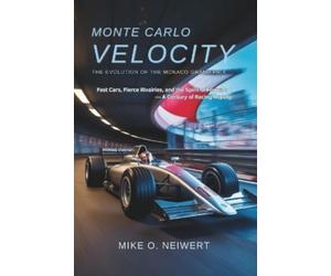 Mike O Neiwert Monte Carlo Velocity (Tascabile)
