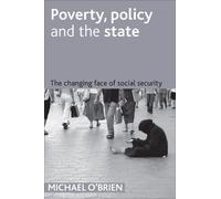 Mike O'Brien Poverty, policy and the state (Copertina rigida)