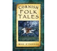 Mike O'Connor Cornish Folk Tales (Tascabile)