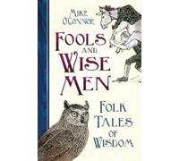 Mike O'Connor Fools and Wise Men (Copertina rigida)