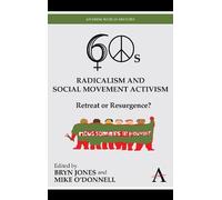 Mike O'Donnell Sixties Radicalism and Social Movement Activis (Copertina rigida)
