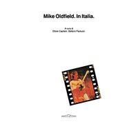 Mike Oldfield. In Italia.