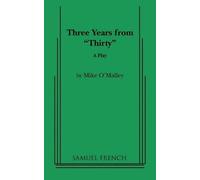 Mike O'Malley Three Years from "Thirty" (Tascabile)