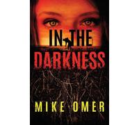 Mike Omer In the Darkness (Tascabile) Zoe Bentley Mystery