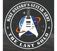Mike Onesko's Guitar Army The Last Solo (CD) Album