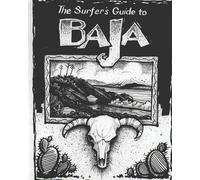 Mike Parise The Surfer's Guide to Baja (Tascabile)