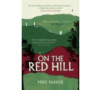 Mike Parker On the Red Hill (Tascabile)