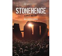 Mike Parker Pearson Stonehenge (Copertina rigida) Archaeological Histories