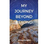 Mike Parsons My Journey Beyond Beyond (Tascabile) Restoration of All Things