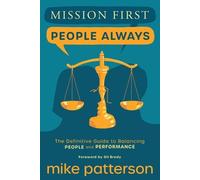 Mike Patterson Mission First, People Always (Tascabile)