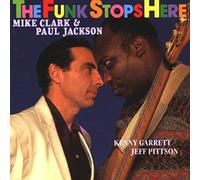 MIKE; PAUL JACKSON CLARK - Funk Stops Here