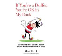 Mike Pavlik If You're a Duffer, You're OK in My Book (Copertina rigida)