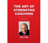 Mike Pegg The Art of Strengths Coaching (Tascabile)