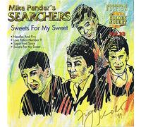 (Mike Pender's) Searchers - Sweets for my sweet