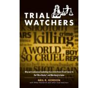 Mike Petchenik Neil R Gordon Trial Watchers (Tascabile)