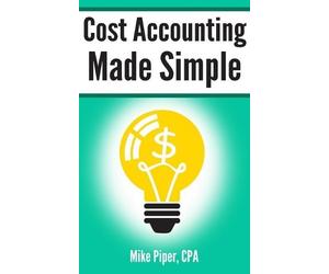 Mike Piper Cost Accounting Made Simple (Tascabile)