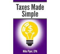 Mike Piper Taxes Made Simple (Tascabile)