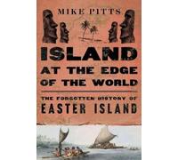 Mike Pitts Island at the Edge of the World (Copertina rigida)