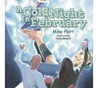 Mike Platt A Cold Night In February (Copertina rigida)