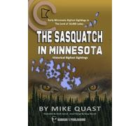 Mike Quast The Sasquatch in Minnesota (Tascabile)