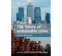 Mike Raco The future of sustainable cities (Tascabile)