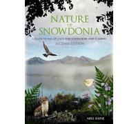 Mike Raine Nature of Snowdonia (Tascabile)