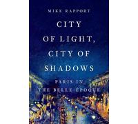 Mike Rapport City of Light, City of Shadows (Copertina rigida)