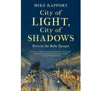 Mike Rapport City of Light, City of Shadows (Copertina rigida)