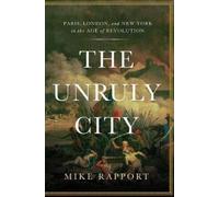 Mike Rapport The Unruly City (Copertina rigida)