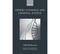 Mike Redmayne Expert Evidence and Criminal Justice (Copertina rigida)