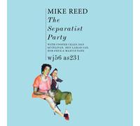 Mike Reed The Separatist Party (Vinyl LP)