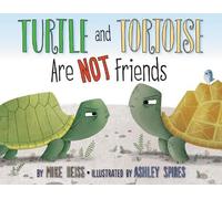 Mike Reiss Turtle and Tortoise Are Not Friends (Copertina rigida)