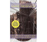Mike Resnick Putting It Together (Copertina rigida)