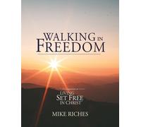 Mike Riches Walking in Freedom (Tascabile)