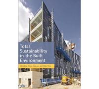 Mike Riley Alison Cotgra Total Sustainability in the Built Environme (Tascabile)