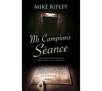 Mike Ripley Mr Campion's Seance (Tascabile) Albert Campion Mystery