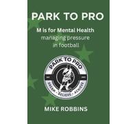 Mike Robbins Park to Pro (Tascabile) Park to Pro - Self Help