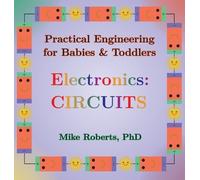 Mike Roberts Practical Engineering for Babies & Toddlers - El (Copertina rigida)