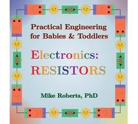 Mike Roberts Practical Engineering for Babies & Toddlers - El (Copertina rigida)