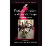 Mike Robinson Festivals, Tourism and Social Change (Tascabile)