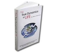 Mike Robinson The True Dynamics of Life (Tascabile)