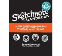 Mike Rohde Sketchnote Handbook, The (Tascabile)