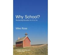 Mike Rose Why School? (Tascabile)